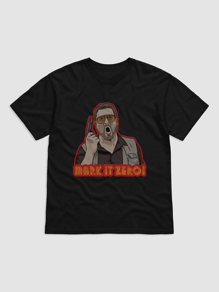Mark It Zero! - The Big Lebowski product image (1)
