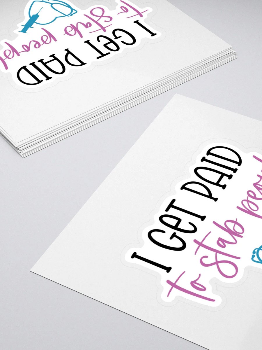 I Get Paid to Stab People Sticker product image (10)