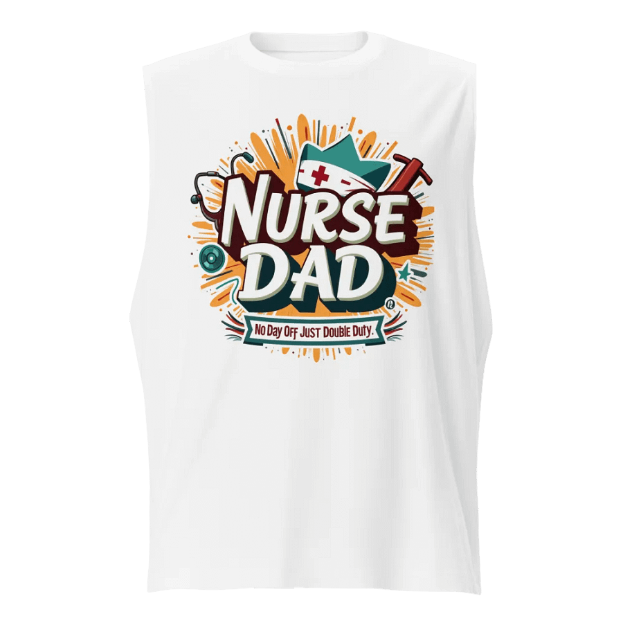 Nurse Dad Double Duty Muscle Tank product image (1)