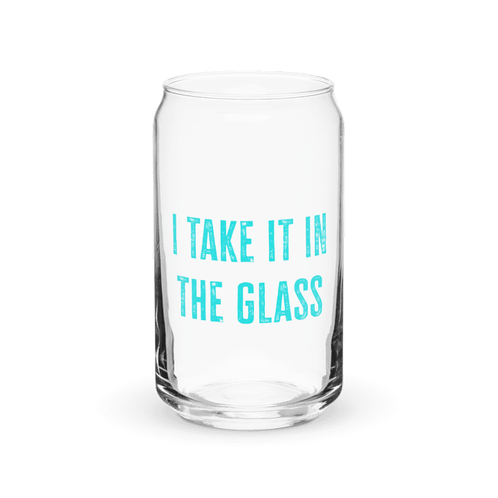 I Take it in the 16 oz Glass product image (2)