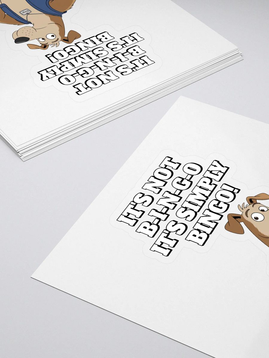 It's Not B-I-N-G-O, It's Simply Bingo. Funny Sticker product image (4)