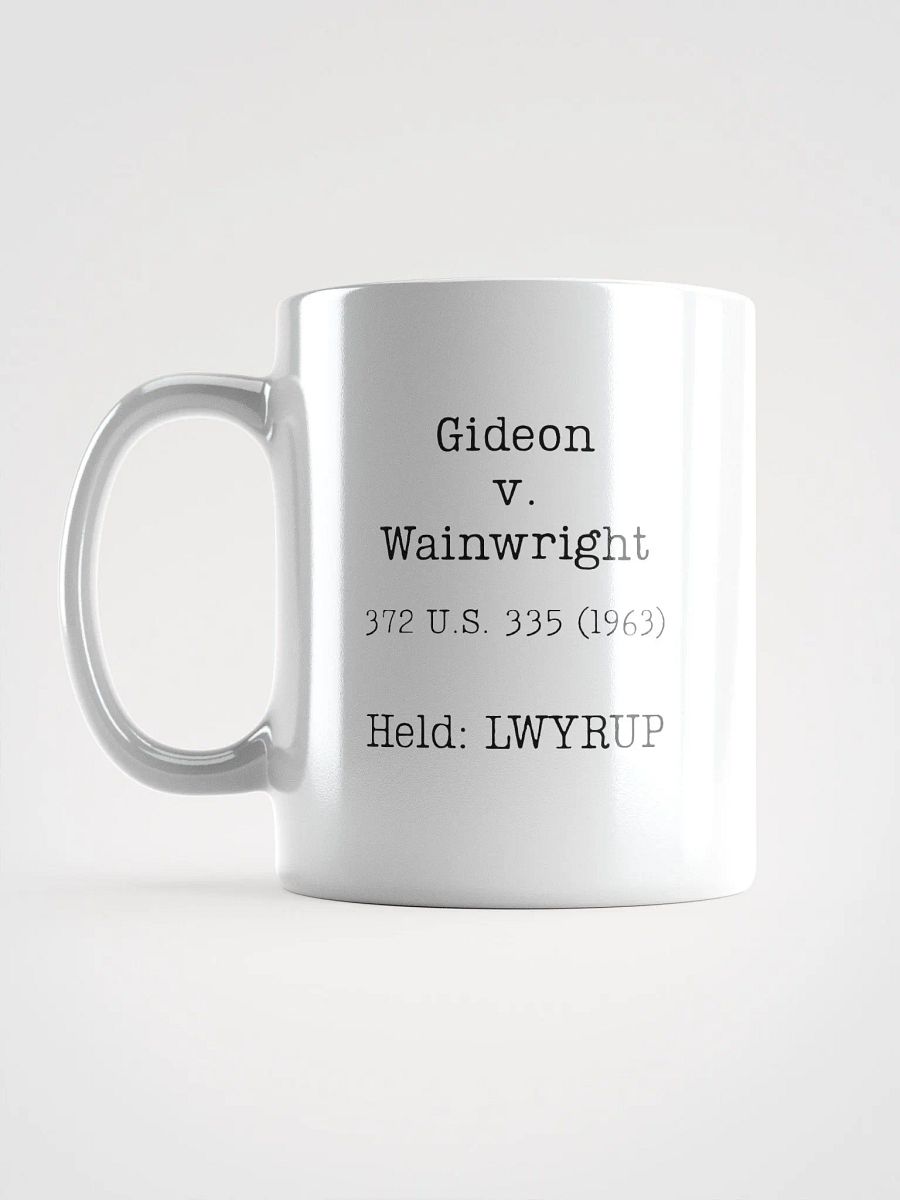 Gideon v. Wainwright "LWYRUP" Mug product image (6)