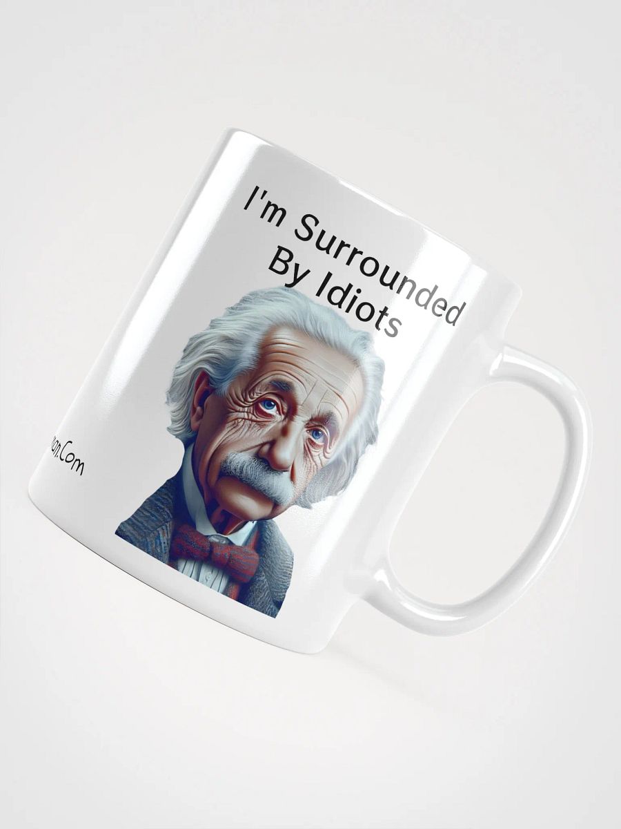I'm Surrounded By Idiots Ceramic Mug product image (4)
