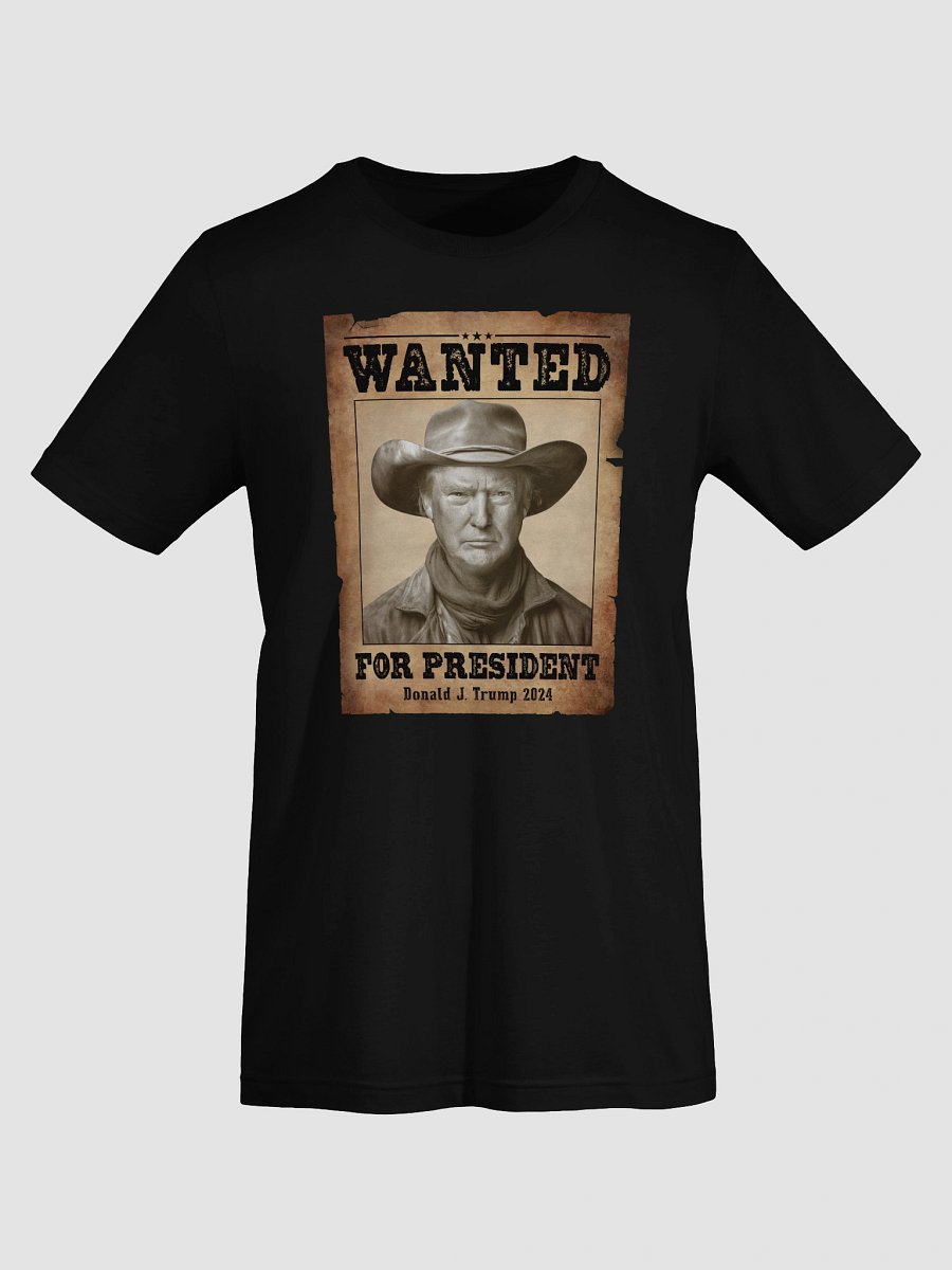 Wanted for President - Western Style - Tee product image (37)
