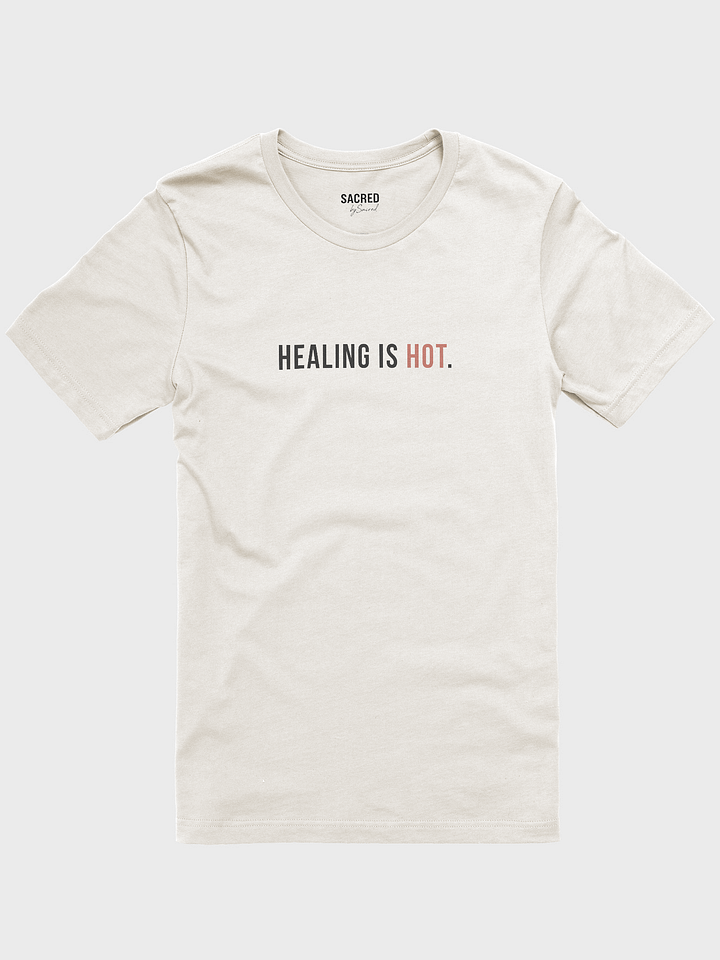 The Healing Is Hot Tee product image (1)