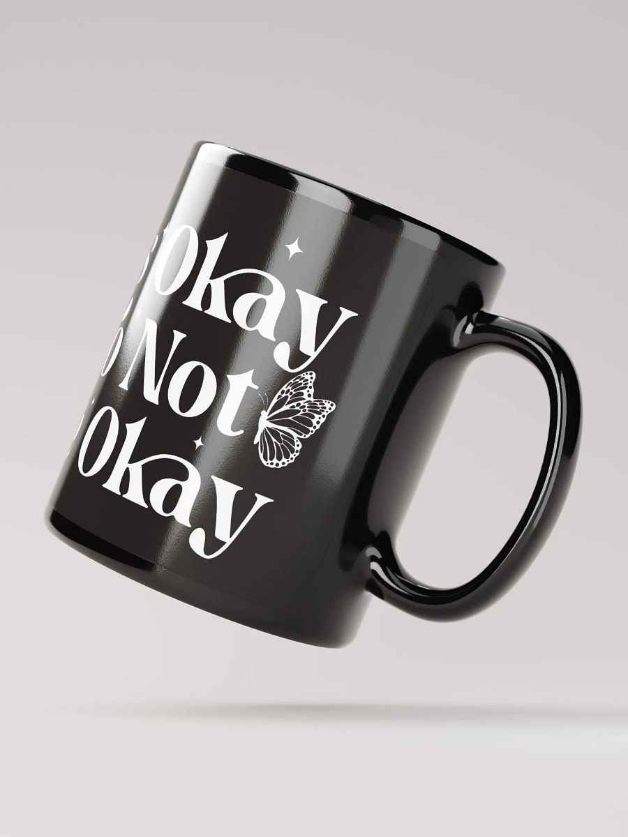 It's Okay Not To Be Okay Mug product image (4)