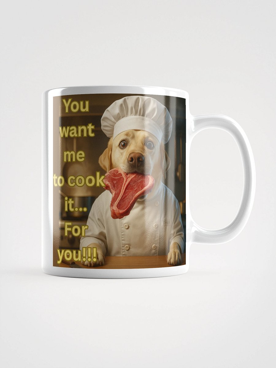 “You Want Me to Cook It?” Funny Chef Dog Design product image (1)