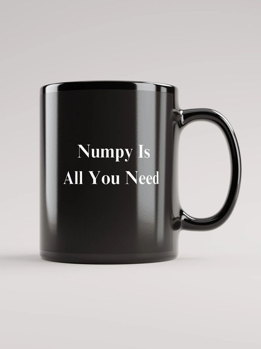 Numpy is All you need Mug product image (2)