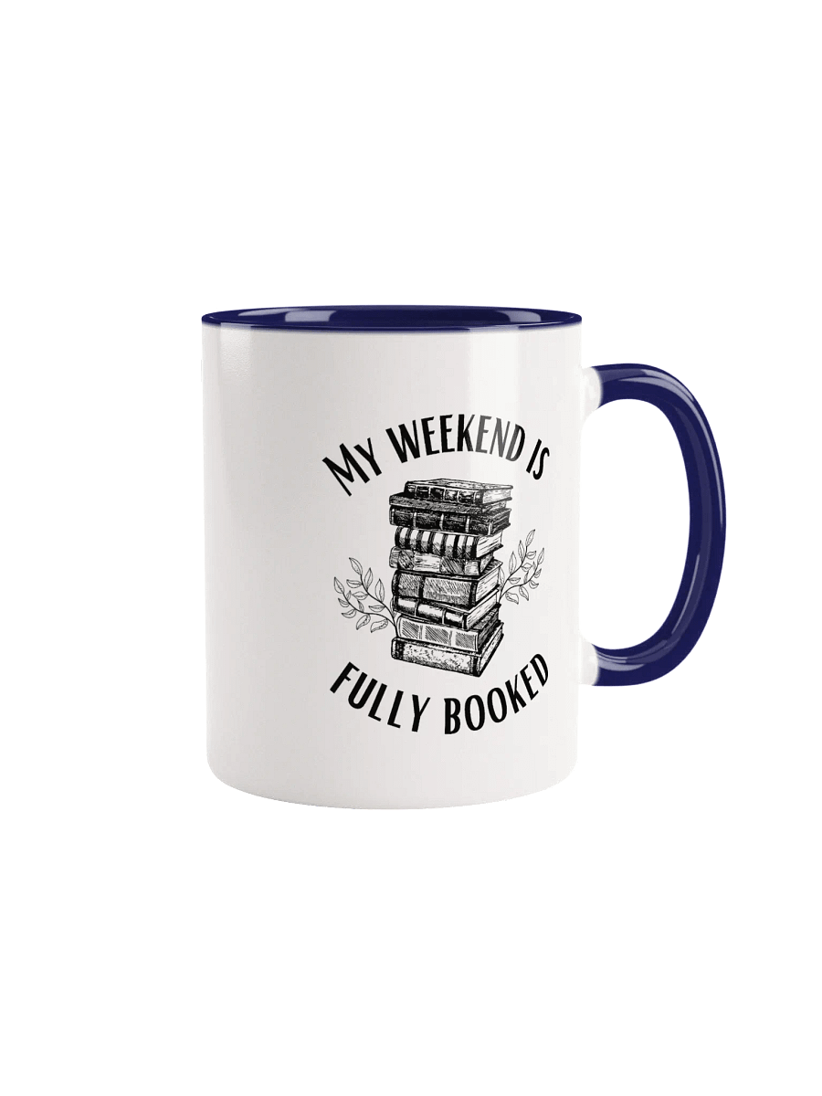 My Weekend is Fully Booked Ceramic Mug product image (1)