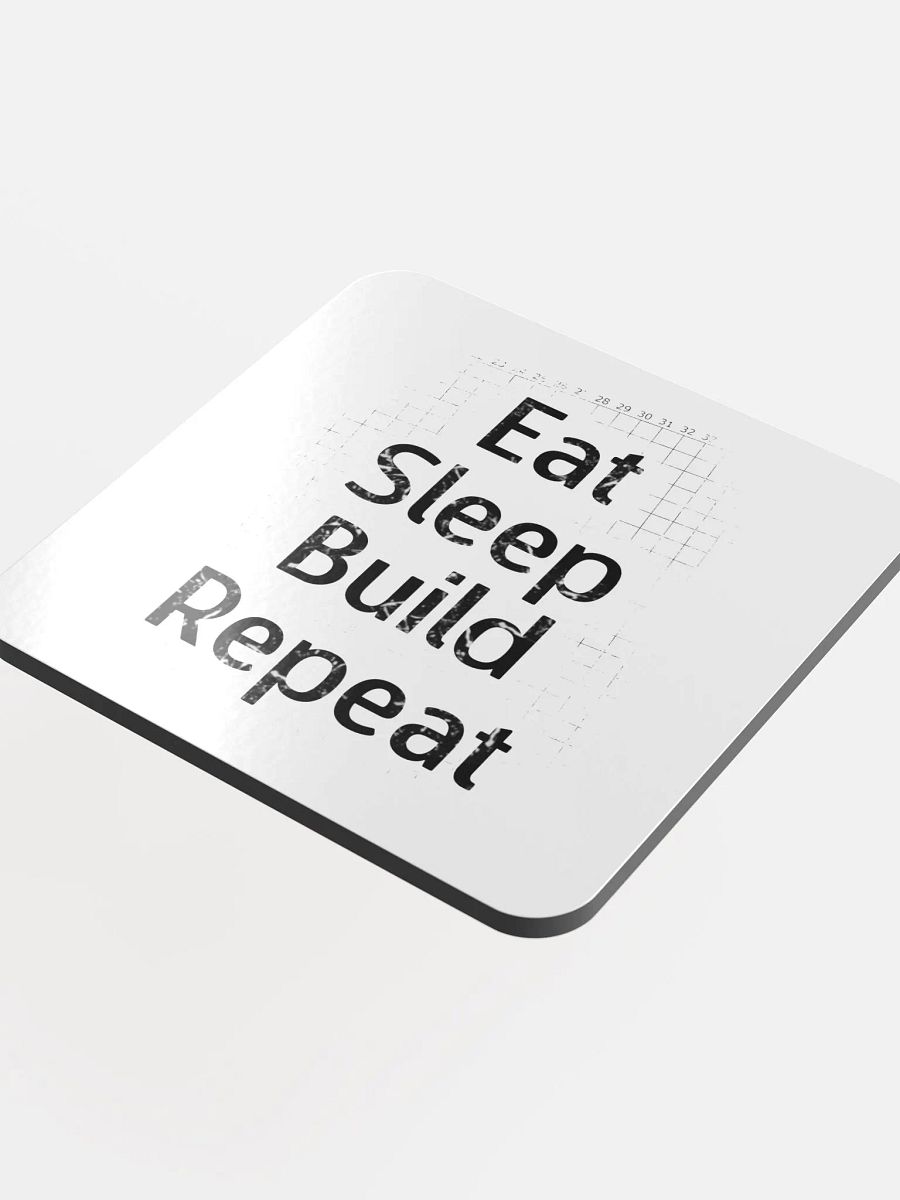 Eat, Sleep, Build, Repeat - Coaster product image (4)