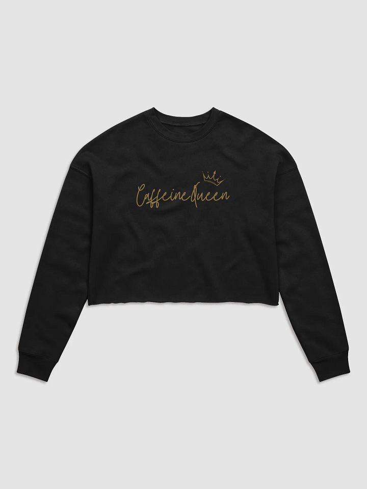 Caffeine Queen Cropped Sweatshirt product image (1)