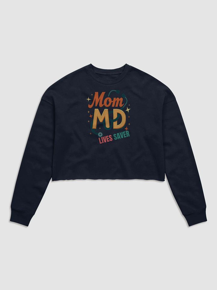 Mom MD Life Saver Fleece Crop Sweatshirt product image (3)