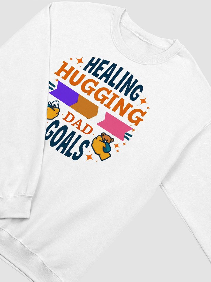 Healing Hugs Dad Goals Crewneck Sweatshirt product image (17)