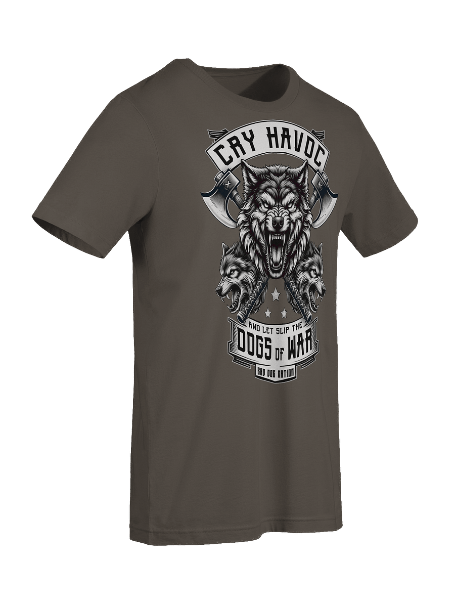 Cry Havoc and Let Slip the Dogs of War - Premium Unisex T-SHirt product image (7)