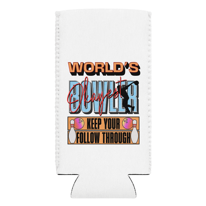 Worlds Okayest Bowler Can Cooler product image (2)