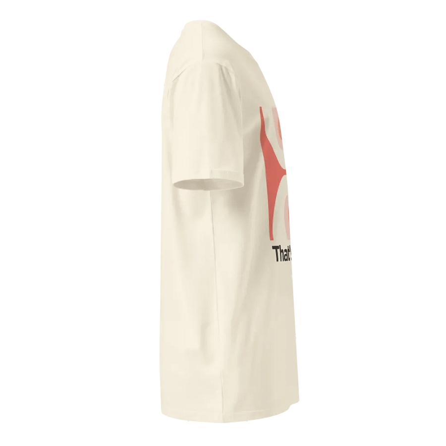 That’s tits. T-shirt product image (4)