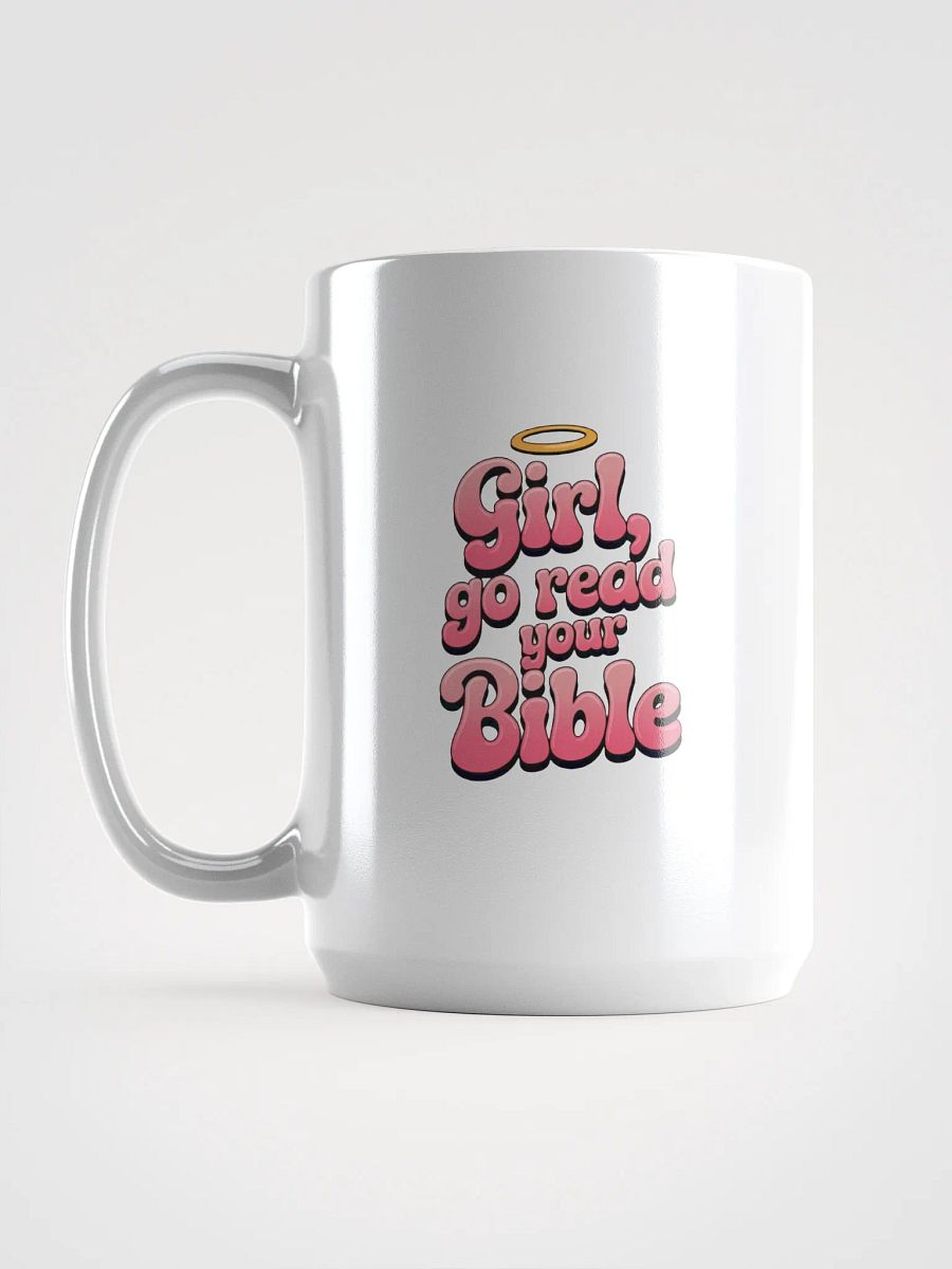Girl, Go Read Your Bible Mug product image (2)