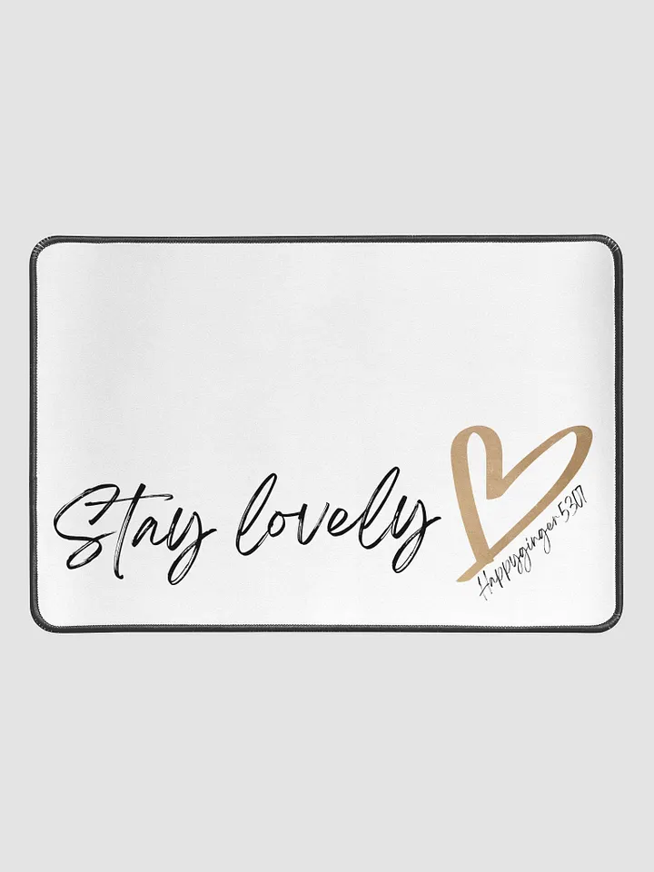 Stay Lovely desk mat product image (1)