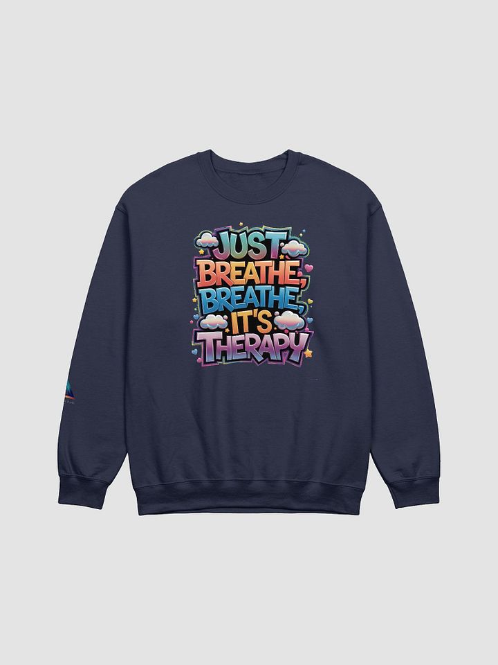 Just Breathe, breathe, it's therapy Crewneck Sweatshirt product image (1)