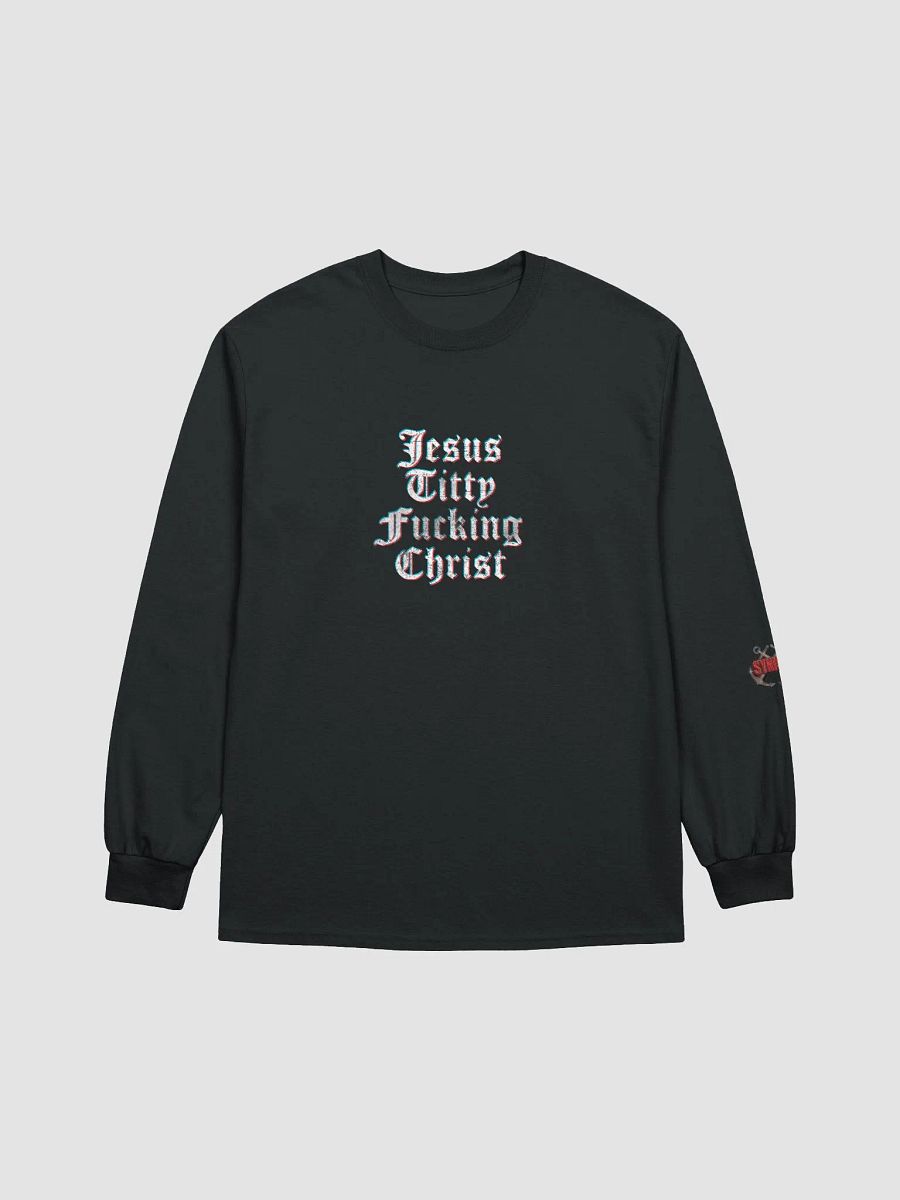 Synisisms Collection - Jesus TF Christ Long Sleeve Tee product image (1)