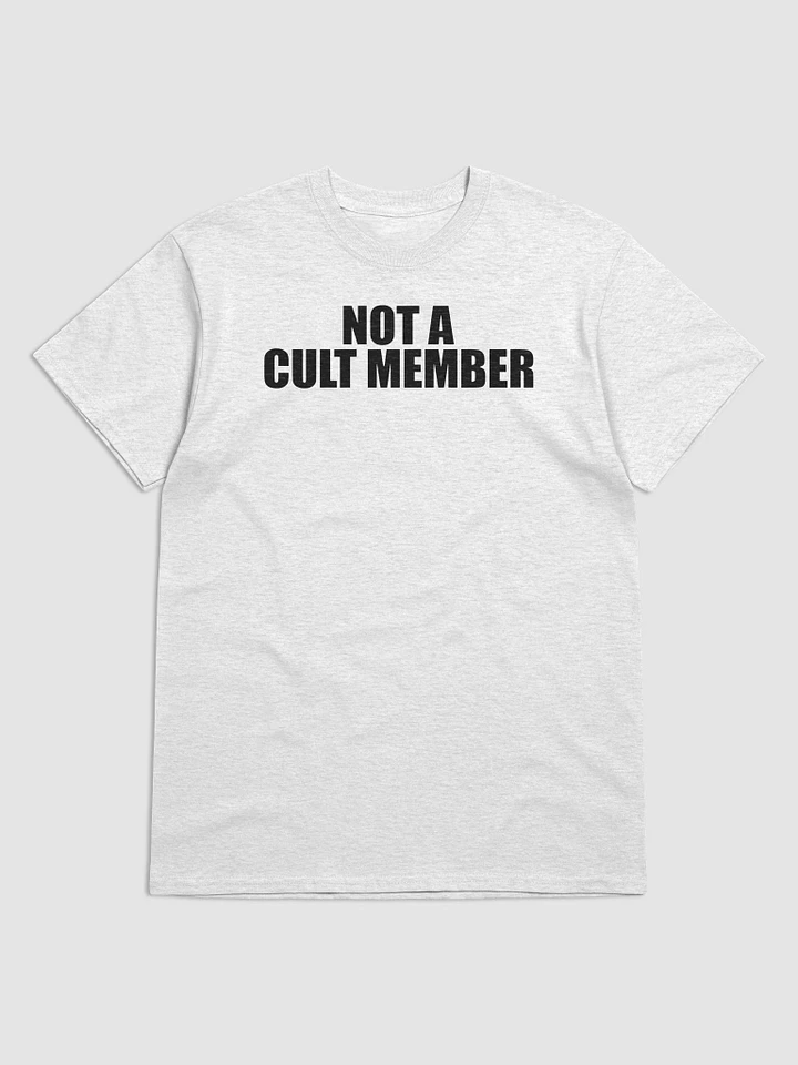 Not A Cult Member Shirt (Black Text) product image (2)