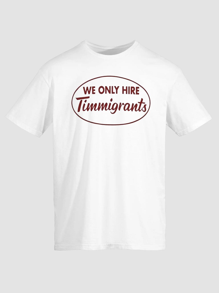 We Only Hire Immigrants Shirt product image (2)