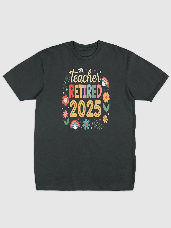 Teacher Retirement 2025 Celebration T-Shirt product image (1)