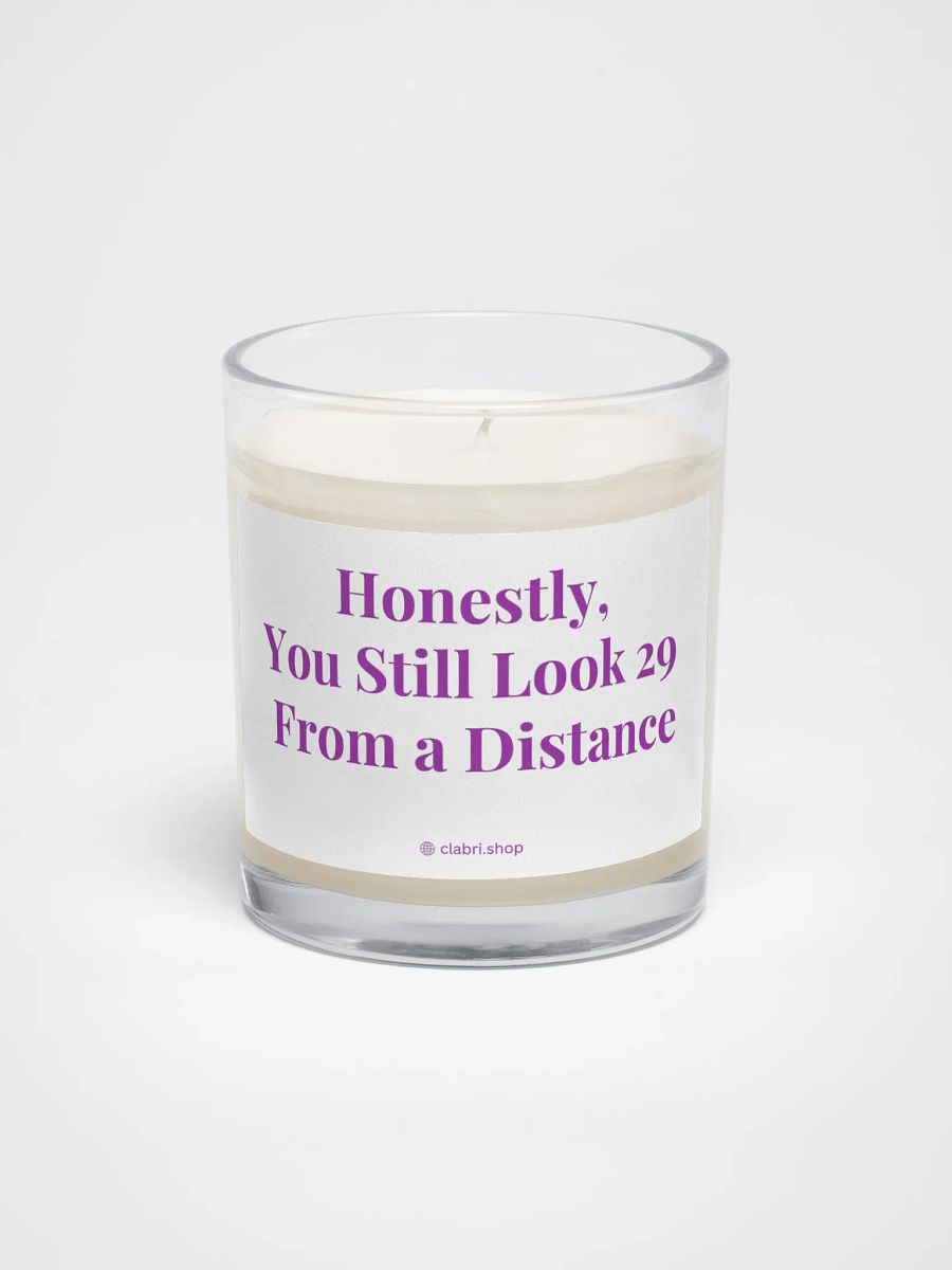 Honestly, You Still Look 29 From a Distance – 30th Birthday Candle product image (1)