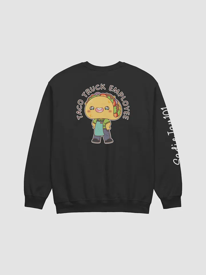 Taco Truck Employee - Sweatshirt product image (11)