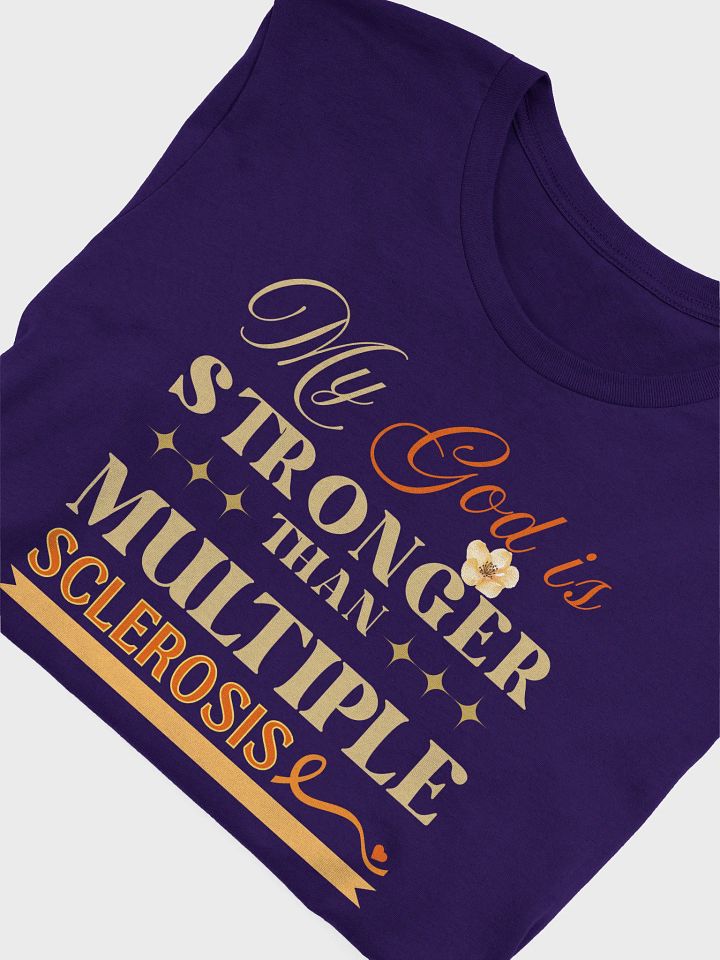 My God is Stronger Than Multiple Sclerosis Bella Canvas T-shirt product image (1)