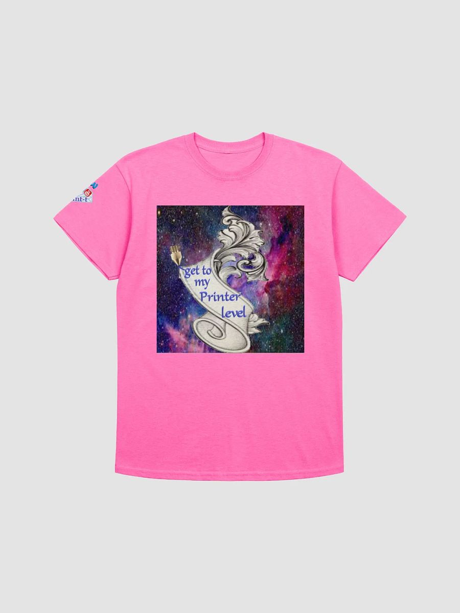 get to my printer level , Dame T-Shirt product image (8)