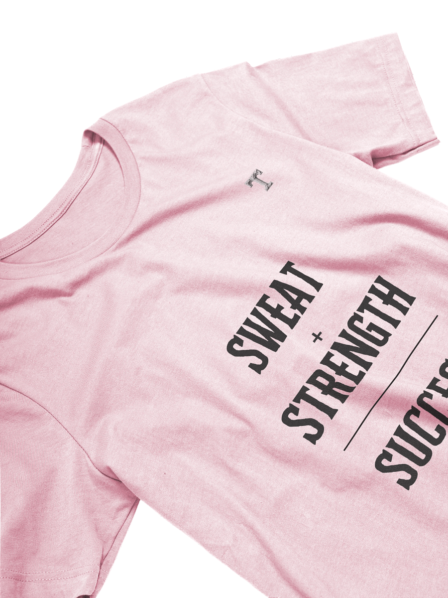 Sweat + Strength = Success T-Shirt product image (24)