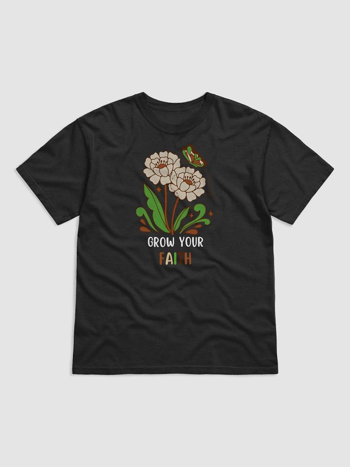 Grow Your Faith T-Shirt product image (1)