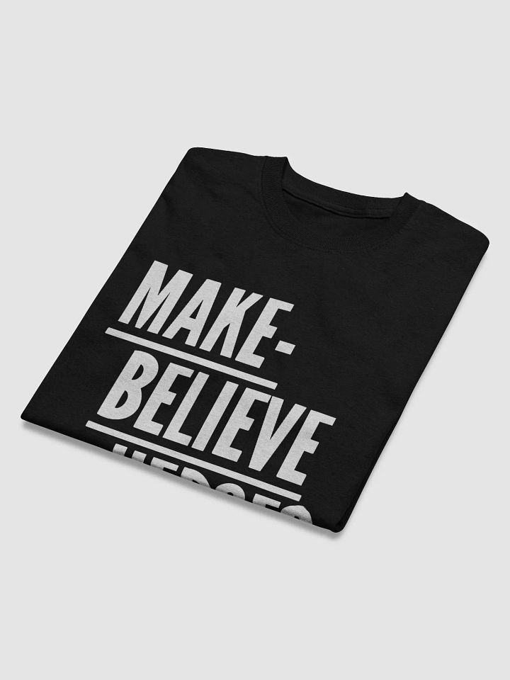 Make-Believe Heroes Tee product image (2)