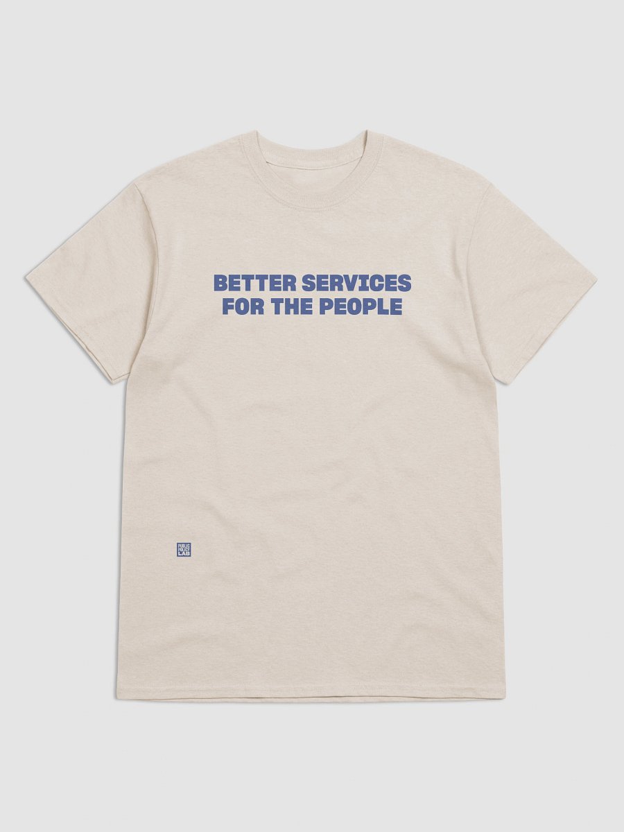 Better Services for the People T-Shirt product image (1)