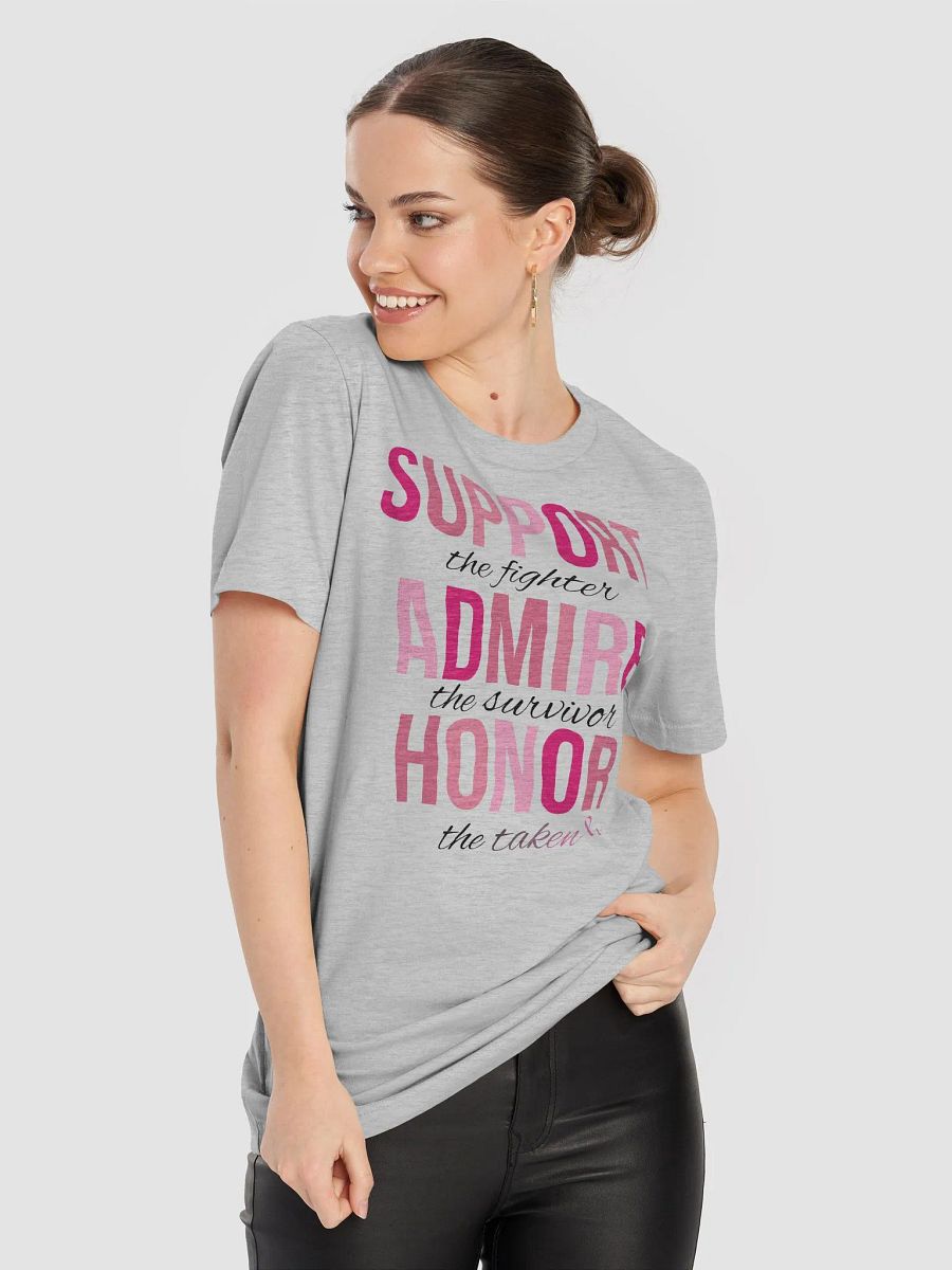 SUPPORT. ADMIRE. HONOR. Awareness T-Shirt product image (8)