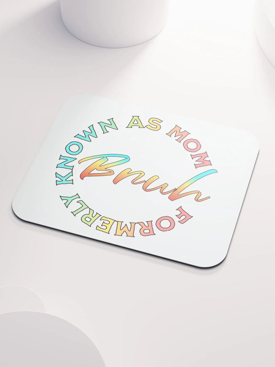 Formerly Known As Mom Bruh Mouse Pad product image (3)