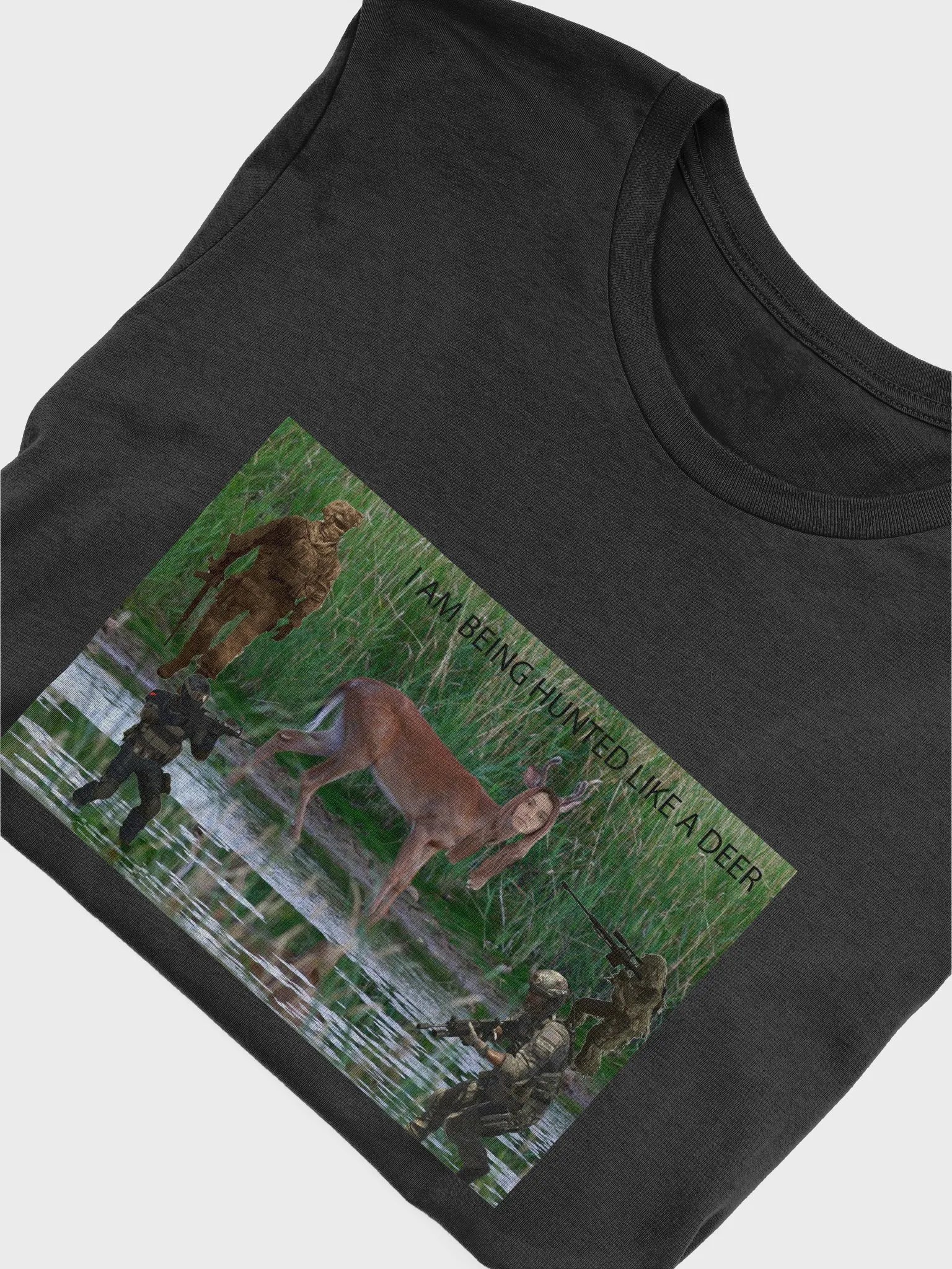 I AM BEING HUNTED LIKE A DEER T-shirt product image (41)