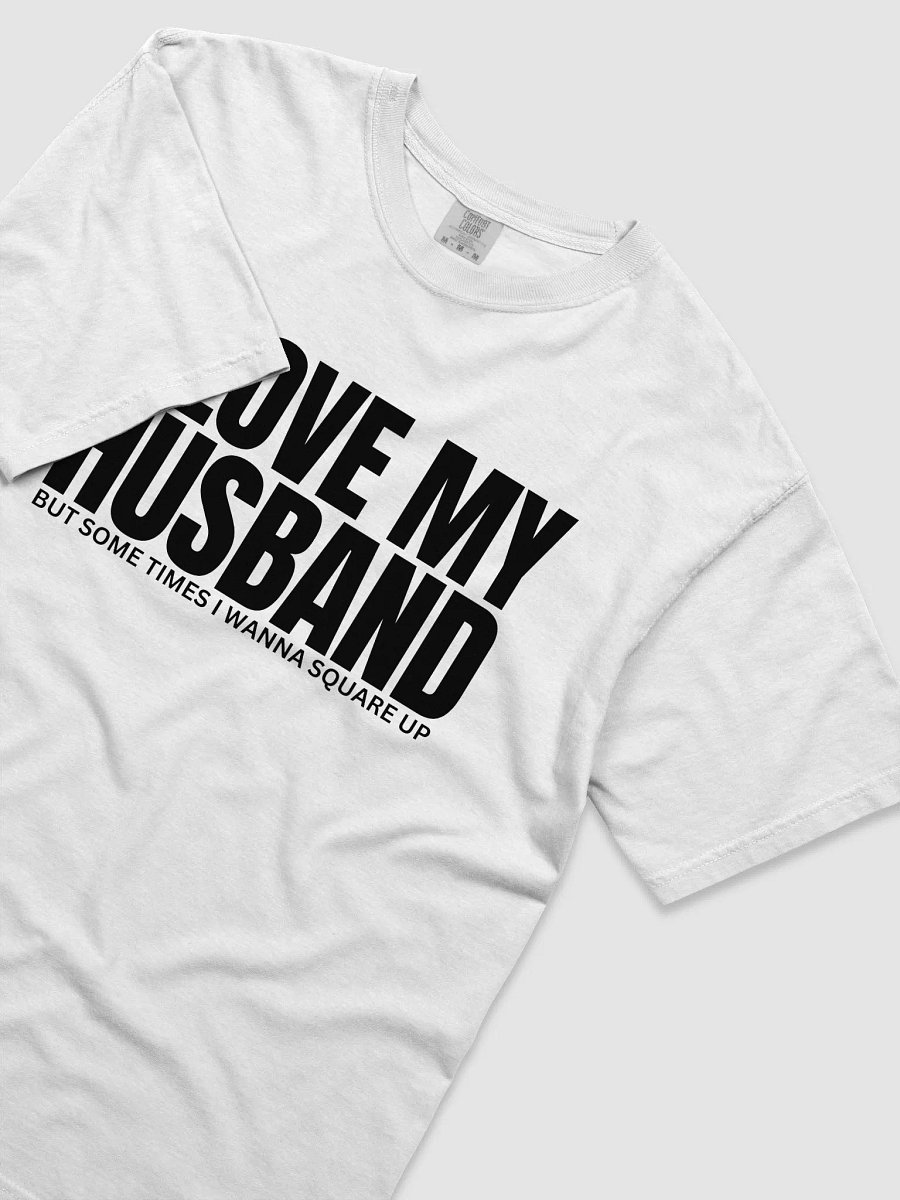 I Love My Husband (But Sometimes..) T-Shirt product image (3)