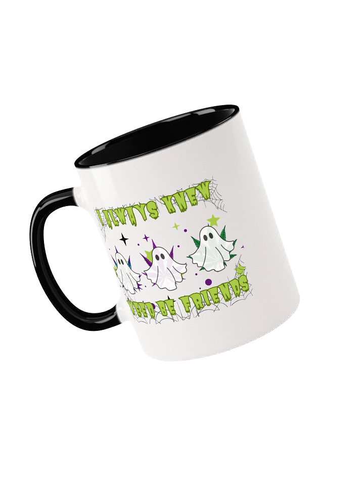 Ghostly Cannabis Friends Mug 'I Always Knew Weed Be Friend's product image (2)
