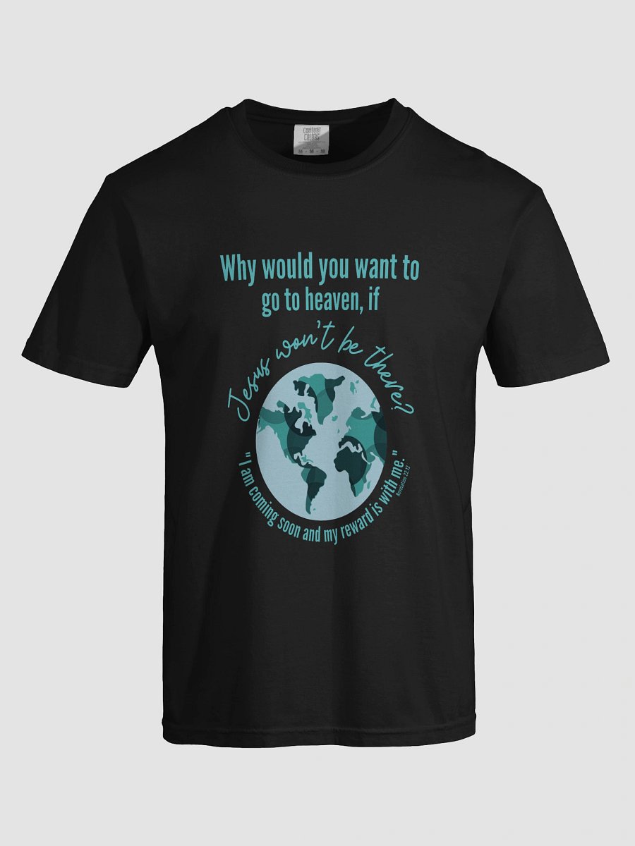 Why Go to Heaven Heavyweight T-Shirt product image (5)