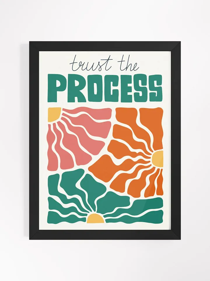 Trust the Process - Framed Poster product image (1)
