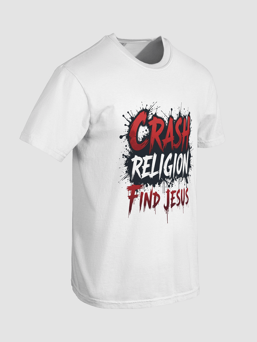 Crash Religion. Find Jesus. – Statement Tee product image (78)