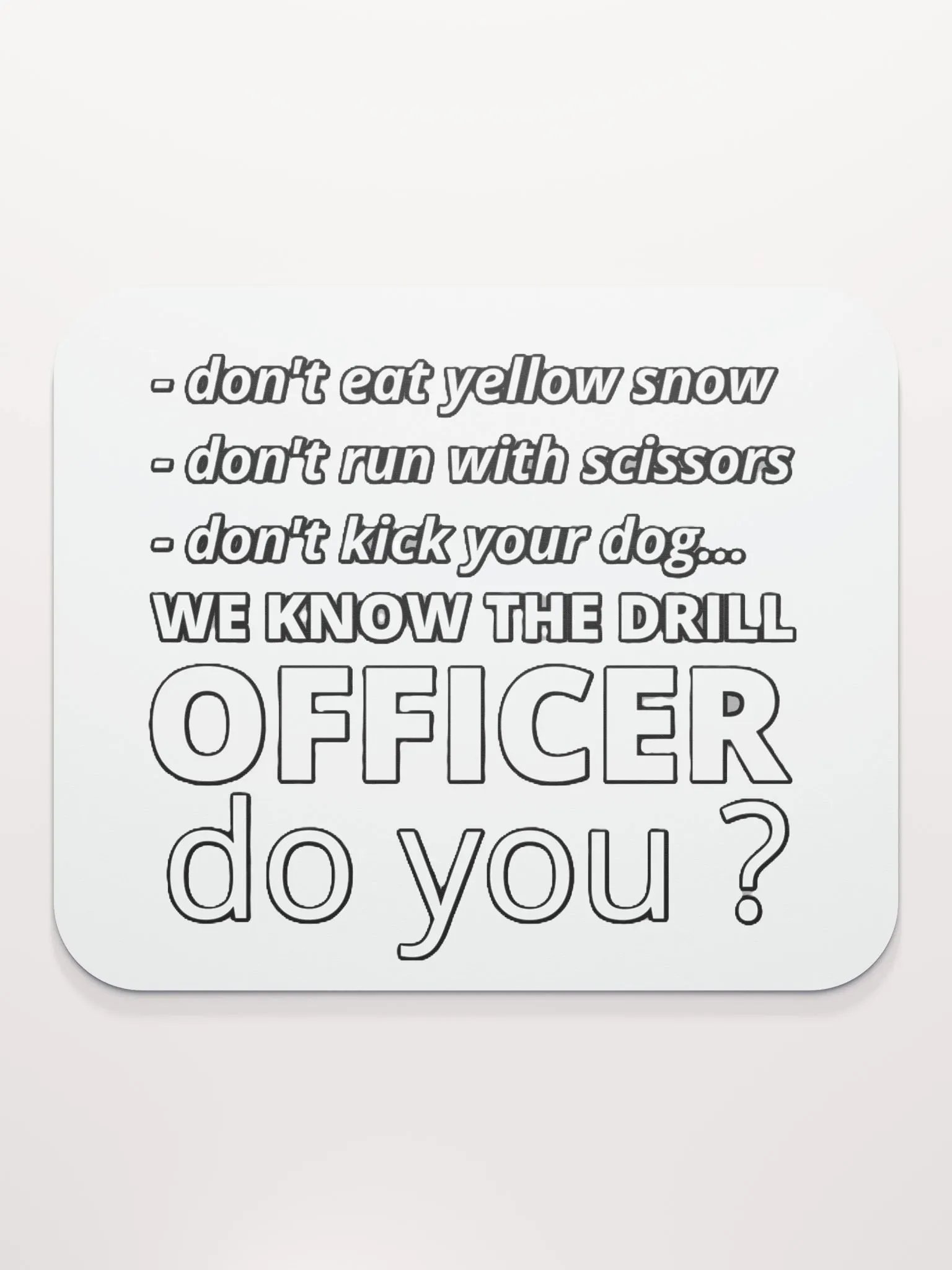 WE KNOW THE DRILL OFFICER, DO YOU? product image (2)