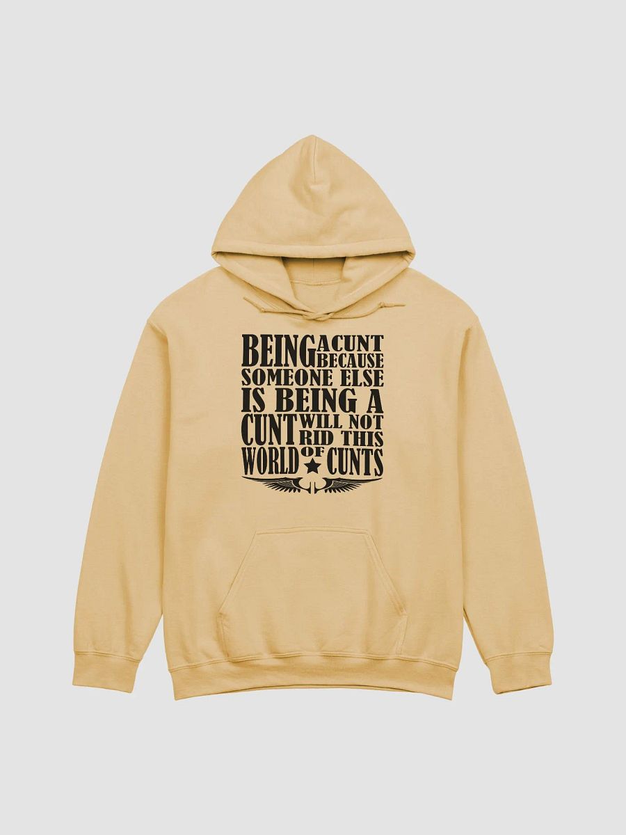Stop Being A Cunt - Black Lettering - Gildan Classic Hoodie product image (2)