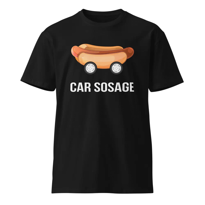 Car Sosage T-shirt 2306 Unisex Premium T-shirt product image (1)