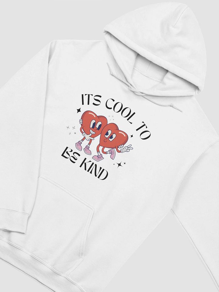 Its Cool To Be Kind Hoodie product image (2)