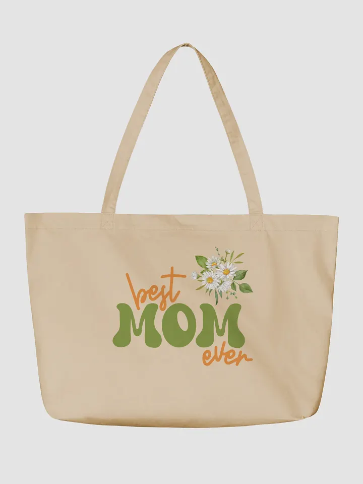 Best Mom Ever Organic Tote Bag product image (3)