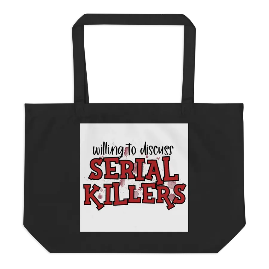 Willing to Discuss Serial Killers Tote Bag product image (3)