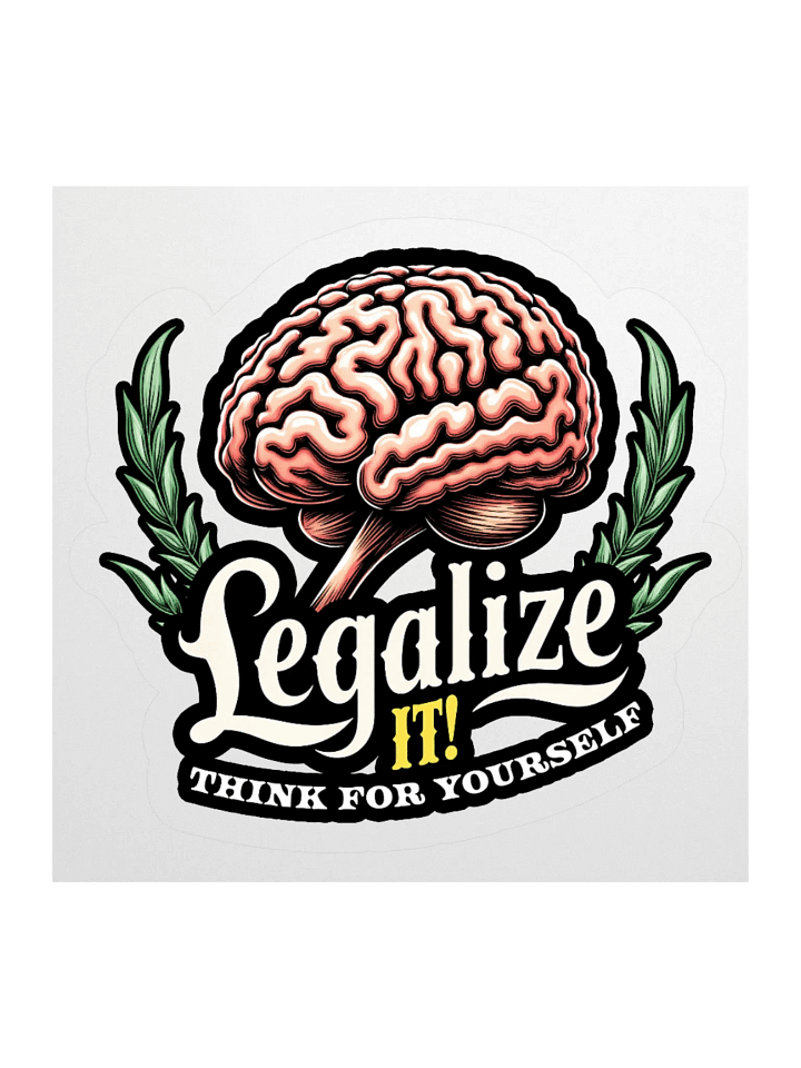 Legalize It: Think For Yourself Sticker product image (1)